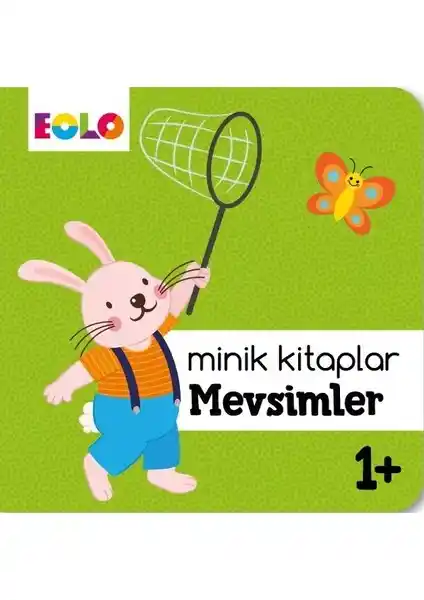 Eolo Yayıncılık Minik Kitaplar Mevsimler 1+ Çocuklar İçin Eğitici ve Renkli Bir Kaynak