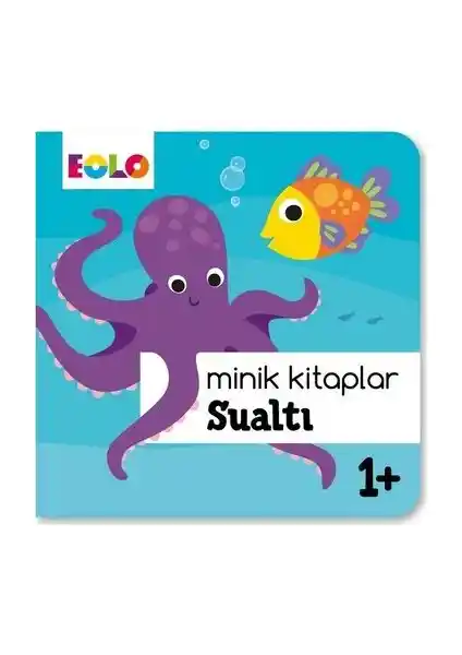 Eolo Yayıncılık Minik Kitaplar Serisi Sualtı Çocuk Kitabı Deniz Canlılarını Tanıtıyor