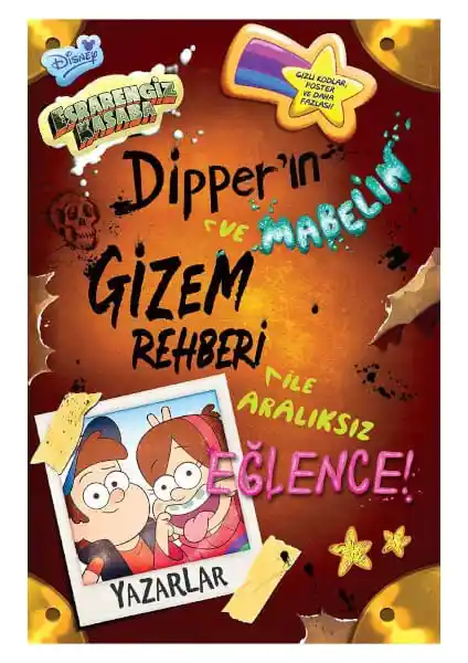 Esrarengiz Kasaba - Dipper ve Mabel'in Gizem Rehberi Çocuklar İçin Eğlenceli ve Öğretici Kitap