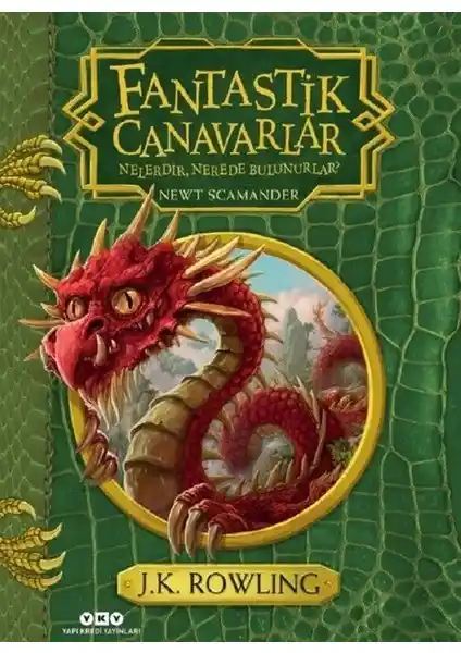 Fantastik Canavarlar Nelerdir Nerede Bulunurlar Büyücülük ve Sihirli Yaratıklar Rehberi