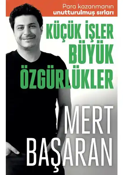Finansal Özgürlük İçin Para Kazanmanın Unutturulmuş Sırları ve Pratik Yöntemler