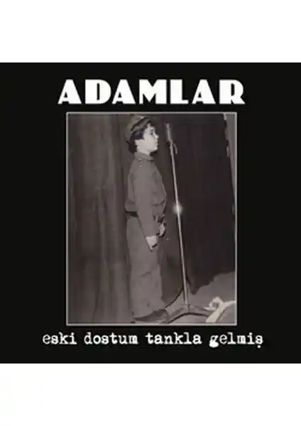 Fono Müzik Adamlar'ın 'Eski Dostum Tankla Gelmiş' Albümü Türk Rock ve Alternatif Müzikte Özgün Bir Çığır Açıyor
