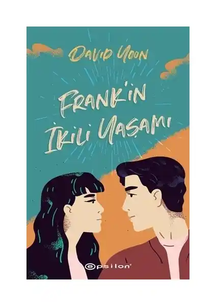 Frank'in İkili Yaşamı: Kimlik, Aile ve Aşk Temalarını İşleyen Gençlik Romanı