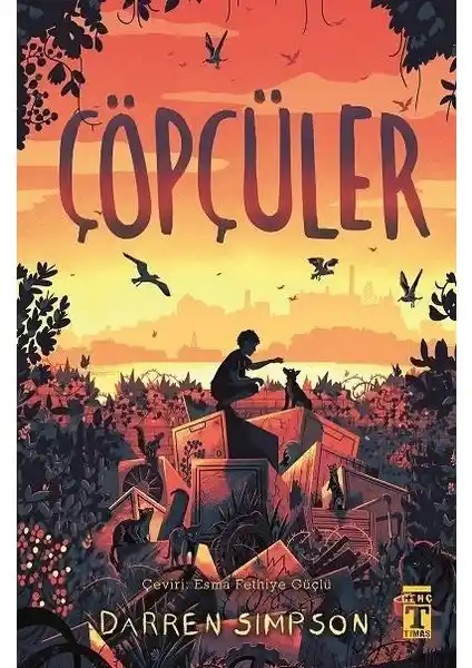 Genç Timaş Çöpçüler Darren Simpson Çocuklar ve Gençler İçin Eğlenceli Bir Macera Kitabı