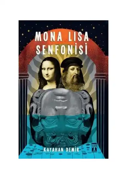 Genç Timaş Mona Lisa Senfonisi: Sanat, Gizem ve Tarih Dolu Bir Serüven