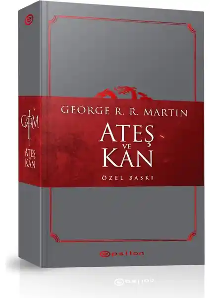 George R.R. Martin'in Ateş ve Kan Eseri: Valyria Kıyameti ve Targaryenler Tarihi
