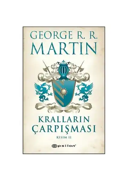 George R. R. Martin’in Kralların Çarpışması Kısım 2 adlı epik fantastik romanı hakkında detaylar