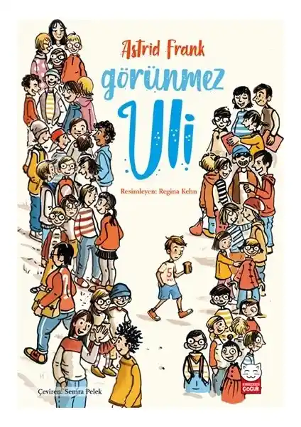 Görünmez Uli: Astrid Frank'in Çocuklar İçin Eğlenceli ve Öğretici Hikayesi