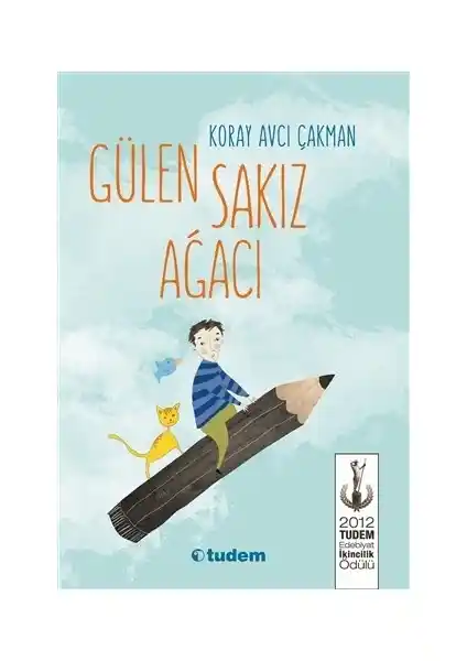 Gülen Sakız Ağacı: Çocukluk ve Yetişkinlik Arasında Sihirli Bir Köprü