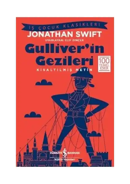 Gulliver'in Gezileri Kitabı: Jonathan Swift'in En Özgün Macera ve Eleştiri Eseri