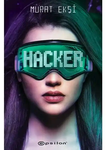 Hacker Romanı İncelemesi: Siber Güvenlik ve Gerilim Dolu Bir Hikaye