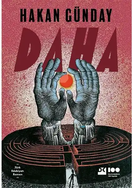 Hakan Günday’ın Daha Eseri İnsan Doğası ve Toplumsal Sorunlara Derin Bir Bakış