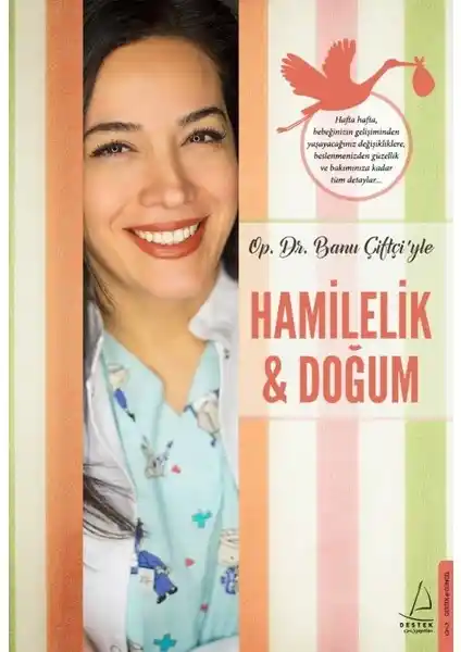 Hamilelik ve Doğum Sürecine Yönelik Kapsamlı Rehber - Uzman Yazar Banu Çiftçi