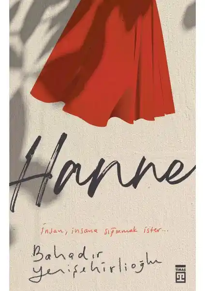 Hanne Romanı: Kimlik, Çatışma ve İçsel Yolculuk Temalarını İşleyen Derin Bir Hikaye