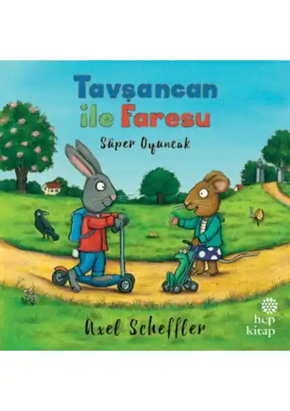 Hep Kitap Tavşancan ile Faresu: Renkli ve Eğitici Çocuk Hikayesi 2016 Basımı