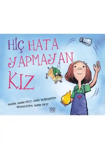 Hiç Hata Yapmayan Kız Kitabı Çocuklara Hatalardan Ders Alma ve Özgüven Geliştirme