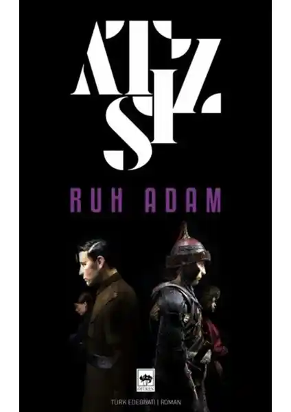 Hüseyin Nihal Atsız'ın Ruh Adam Eseri: İnsan Ruhu ve Edebiyatın Derinlikleri