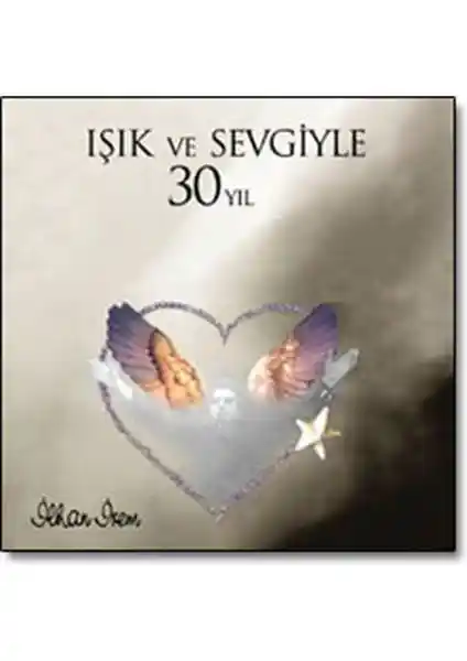 İlhan İrem'in 'Işık ve Sevgiyle' Albümü: Müzik Kariyerinin Önemli Bir Dönüm Noktası