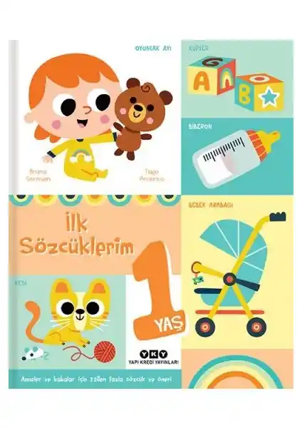 İlk Sözcüklerim 1 Yaş Çocuklar İçin Eğitici ve Dayanıklı Görsel Kitap