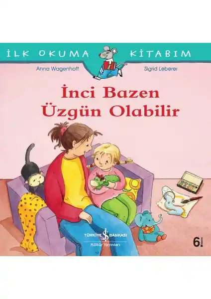 İnci Bazen Üzgün Olabilir çocuklar için duygusal gelişim ve empati temalı hikaye kitabı