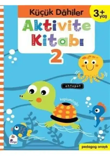 İndigo Çocuk Küçük Dahiler Aktivite Kitabı 2 3+ Yaş için eğitici ve eğlenceli materyal