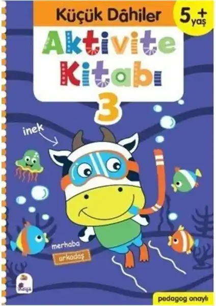 İndigo Çocuklar İçin Pedagog Onaylı Aktivite Kitabı: Erken Dönem Gelişim Destekçisi
