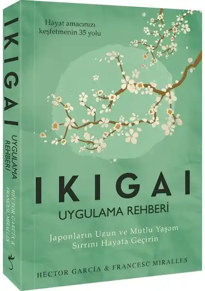 İndigo Kitap'tan Ikigai Uygulama Rehberi: Hayatın Anlamını Keşfetmenin Derin Yolculuğu