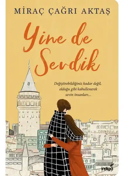 İndigo Kitap Yine De Sevdik: Duygusal Derinlik ve İçsel Yolculuk Temalı Eser