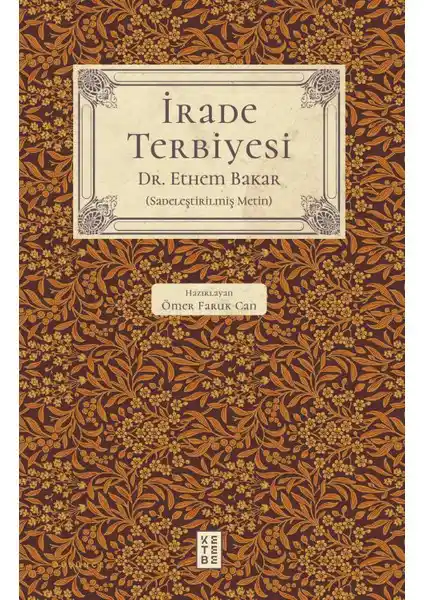 İrade Terbiyesi: Kendini Tanıma ve Gelişim İçin Pratik Rehber ve Stratejiler