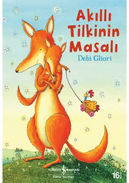 İş Bankası Kültür Yayınları Akıllı Tilkinin Masalı çocuklar için duygusal ve öğretici hikaye