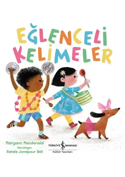 İş Bankası Kültür Yayınları Eğlenceli Kelimeler Çocuklar İçin Öğretici ve Renkli Hikaye Kitabı