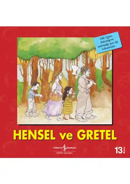 İş Bankası Kültür Yayınları Hensel ve Gretel İlk Okuma Kitapları Çocuklar İçin Eğitim ve Eğlence
