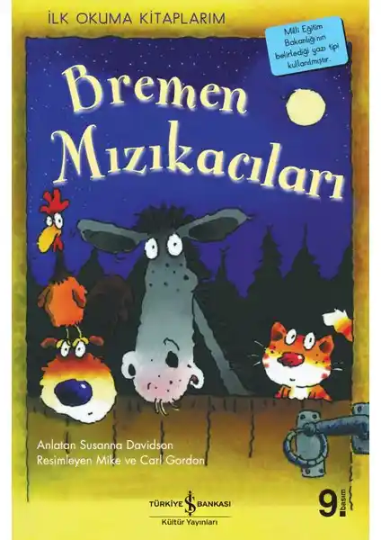 İş Bankası Kültür Yayınları İlk Okuma Kitapları Serisi: Bremen Mızıkacıları Tanıtımı ve Özellikleri