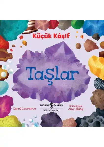 İş Bankası Kültür Yayınları Küçük Kâşif Taşlar Çocuklar İçin Bilimsel ve Eğitici Kitap