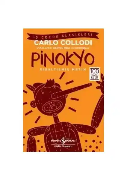 İş Bankası Kültür Yayınları'ndan Pinokyo: Çocuklar İçin Edebiyatın Büyüleyici Dünyası