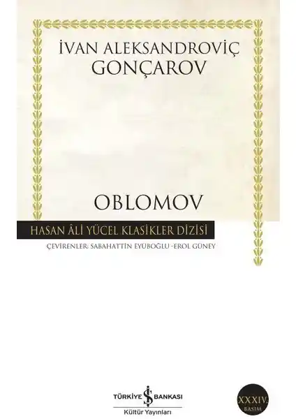 İş Bankası Kültür Yayınları Oblomov Romanı Analizi ve Temel Özellikleri