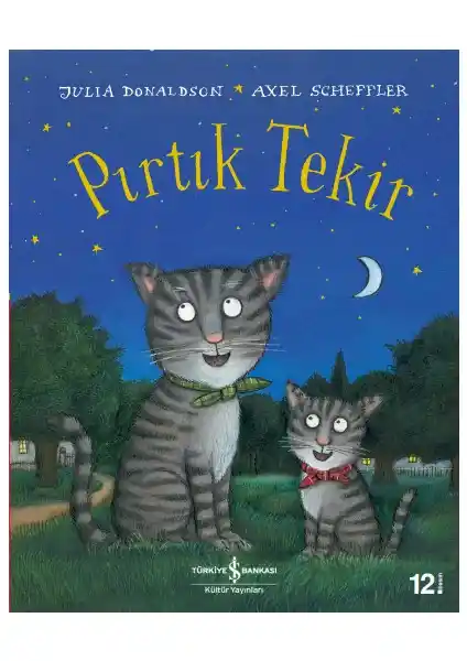 İş Bankası Kültür Yayınları Pırtık Tekir Çocuklar İçin Eğlenceli ve Öğretici Masal Kitabı