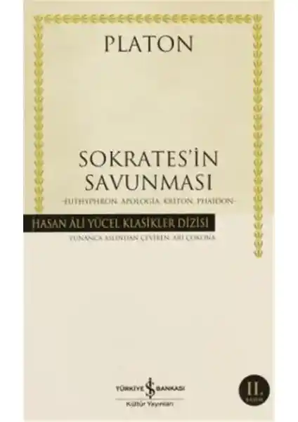 İş Bankası Kültür Yayınları Sokrates'in Savunması Klasik Felsefe Eseri Detayları ve İnceleme