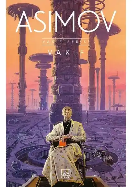 Isaac Asimov'un Vakıf Serisi İthaki Yayınları ile Türkçe Edisyonlarıyla Sunuluyor