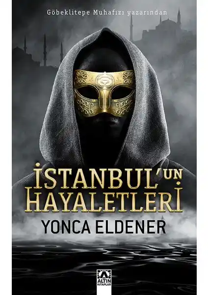 İstanbul’un Gizemlerini ve Hayaletlerini Anlatan Yonca Eldener’in Eşsiz Romanı