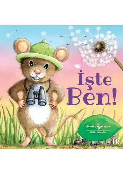 İşte Ben! Çocuklar İçin Kendini Sevme ve Özsaygı Temalı Eğitici Kitap