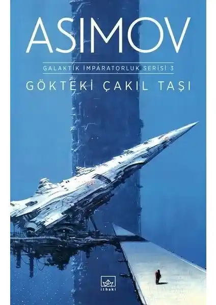 İthaki Yayınları'ndan Isaac Asimov'un Gökteki Çakıl Taşı Romanı Detaylı Tanıtımı
