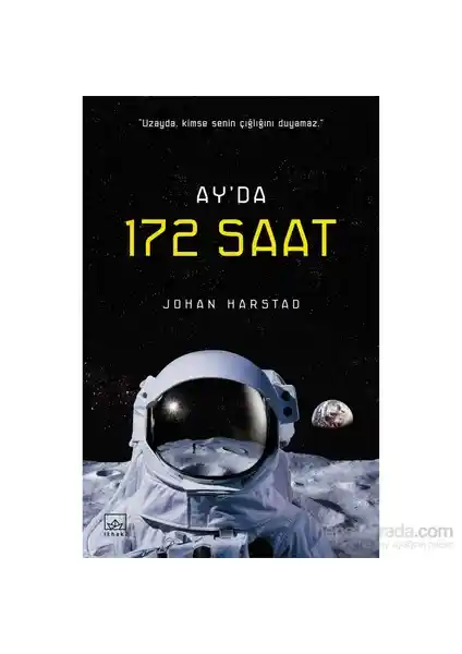 İthaki Yayınları'ndan Johan Harstad'ın Ay'da 172 Saat Romanı Bilim Kurgu ve Gerilim Türlerinde Öne Çıkıyor