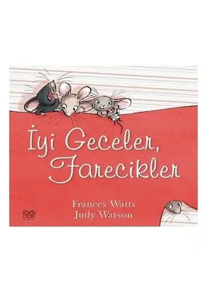 İyi Geceler Farecikler: Çocuklar İçin Sevimli ve Öğretici Uyku Hikayeleri