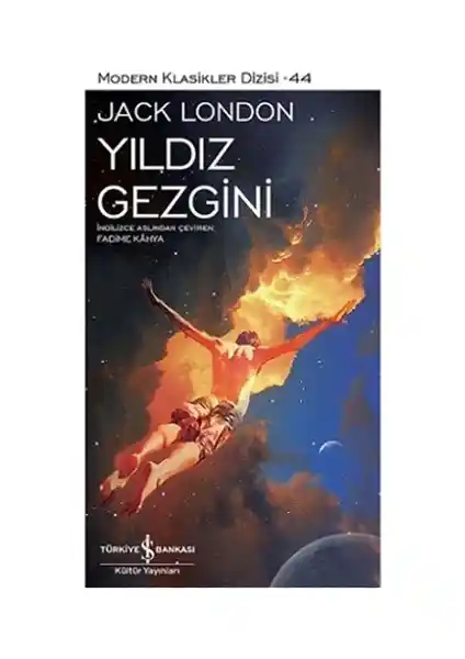 Jack London'un Yıl<dı>z Gezgini Eseri: Derin Felsefi Temalar ve İnsan Doğası Analizi