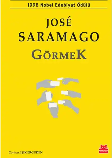 Jose Saramago'nun Görmek Romanı Derin Felsefi ve Sosyal Eleştiriler İçeren Bir Eser