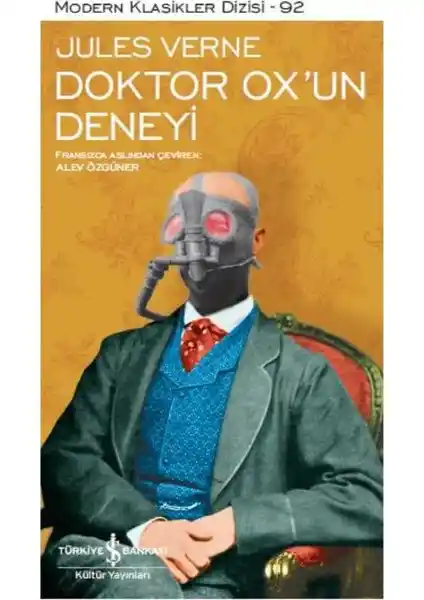 Jules Verne’in Doktor Ox’un Deneyi Eseri İncelemesi ve Temalarına Genel Bakış