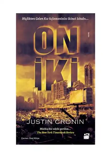 Justin Cronin'in On İki Romanı: Kıyamet Sonrası Dünya ve Hayatta Kalma Mücadelesi