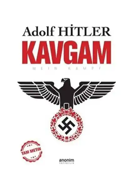 Kavgam Adolf Hitler kitabının detaylı analizi ve değerlendirmesi Türkiye baskısı