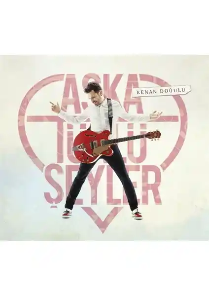 Kenan Doğulu'nun Aşka Türlü Şeyler Albümü: Müzik Dünyasında Renkli Bir Yansıma